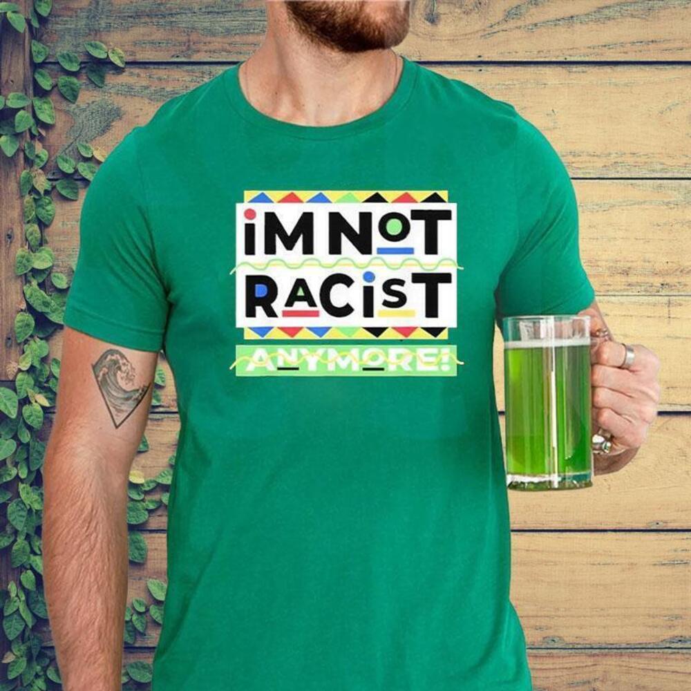 Juneteemth Im Not Racist Anymore Tshirt